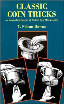(image for) Classic Coin Tricks - T. Nelson Downs